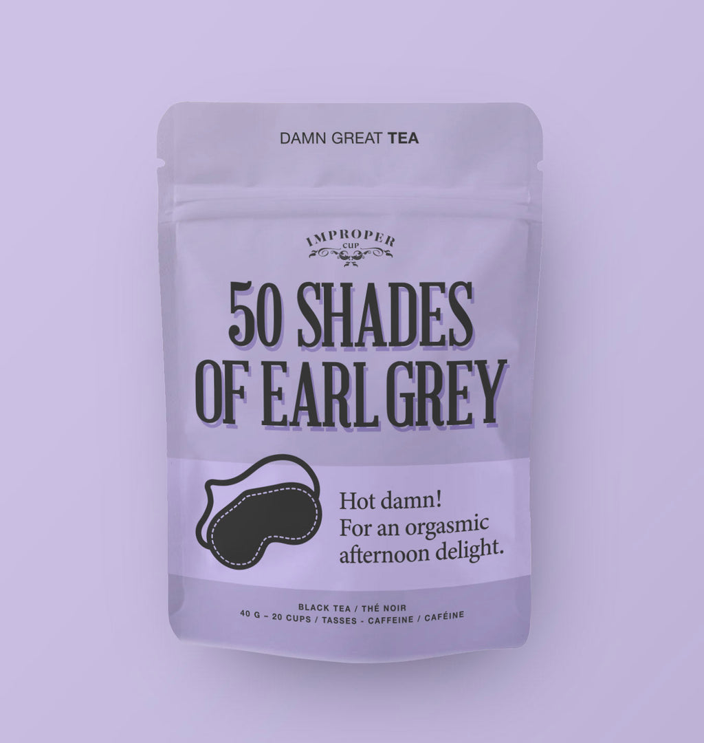 50 Shades of Earl Grey