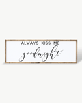 Always Kiss Me Goodnight Wood Sign – Bedroom Wall Art