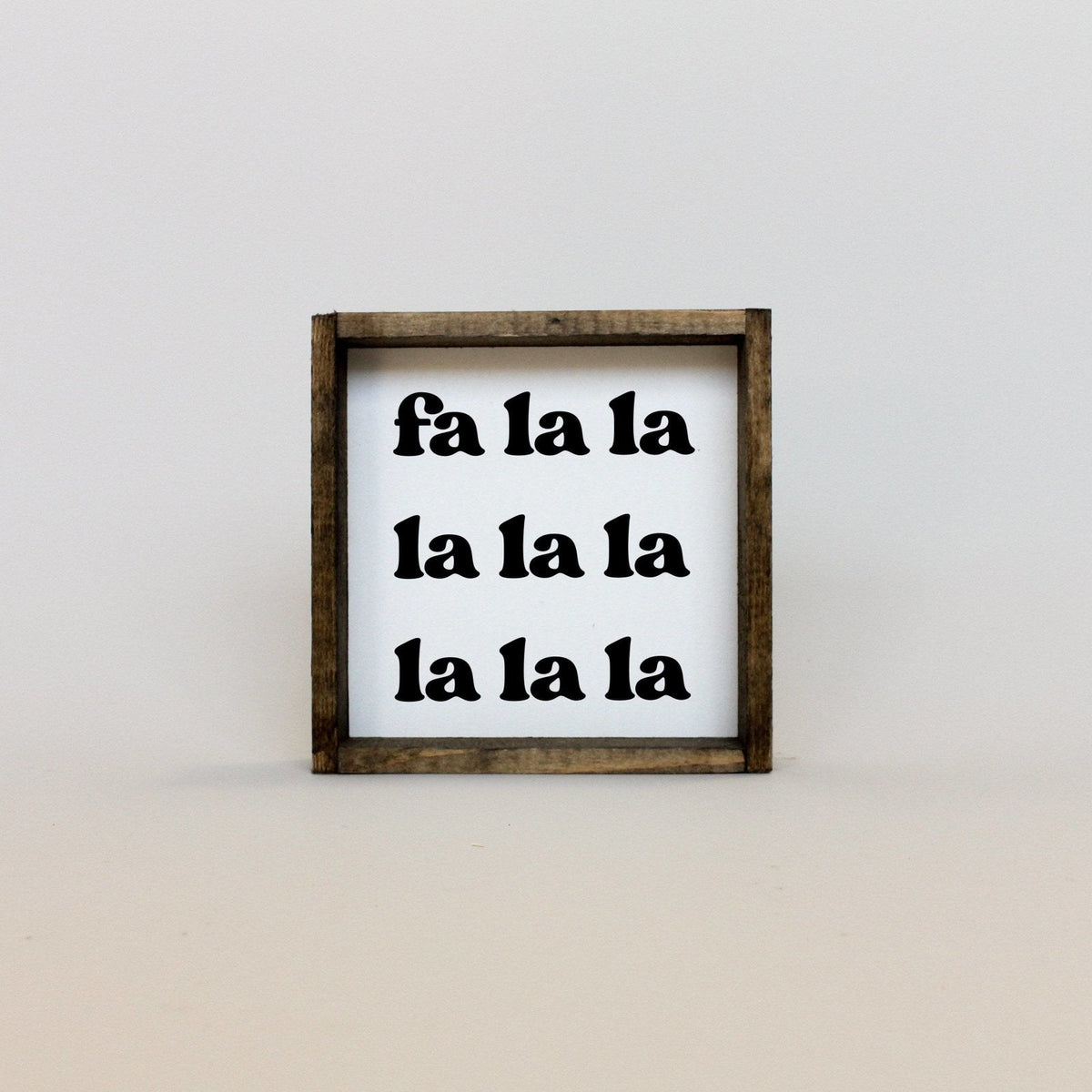 Fa la la la la Wood Sign