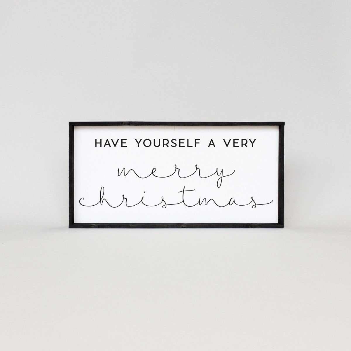 Have Yourself A Very Merry Christmas Wood Sign