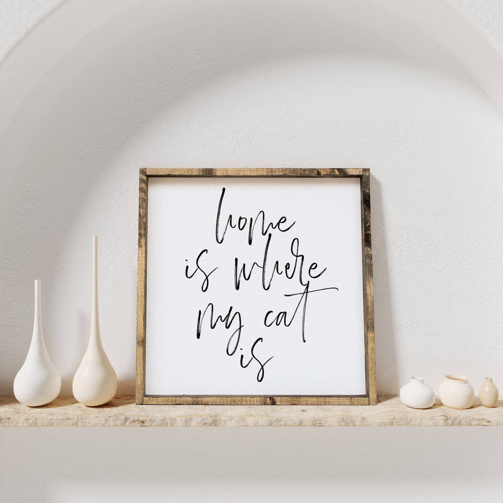 Home is Where My Cat is Wood Sign