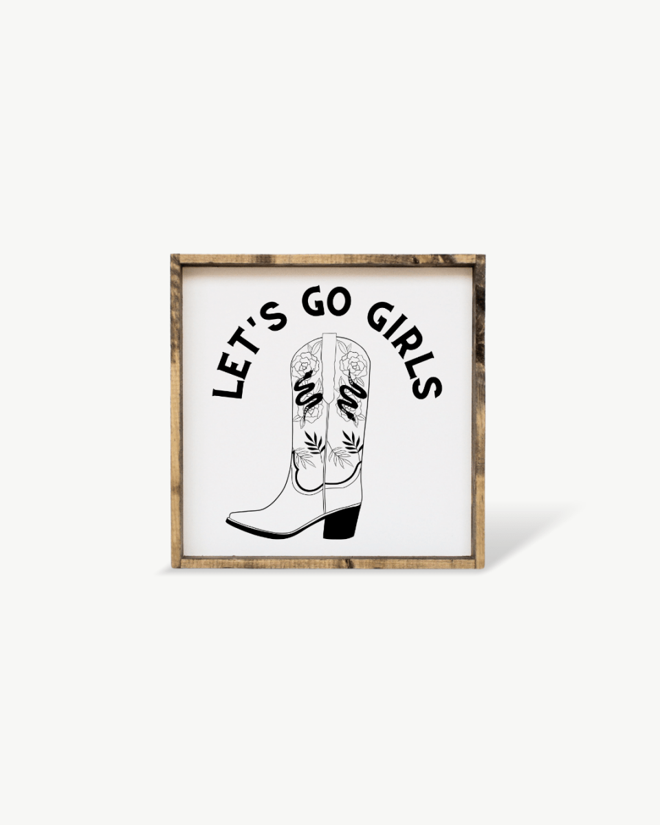 Let's Go Girls Wood Sign