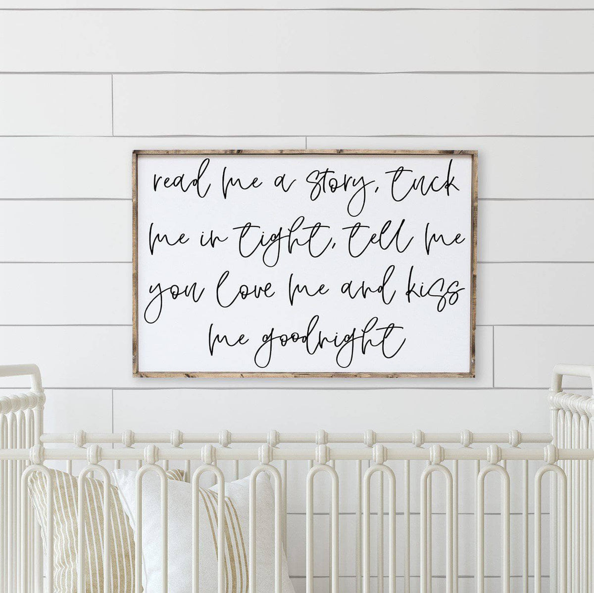 Read Me A Story, Tuck Me In Tight, Tell Me You Love Me & Kiss Me Goodnight Wood Sign