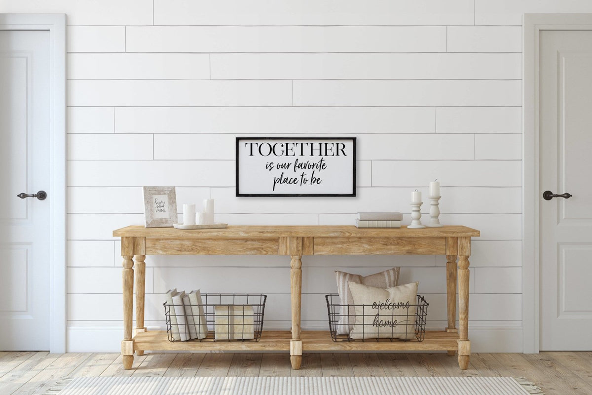 Together Is Our Favorite Place To Be Wood Sign